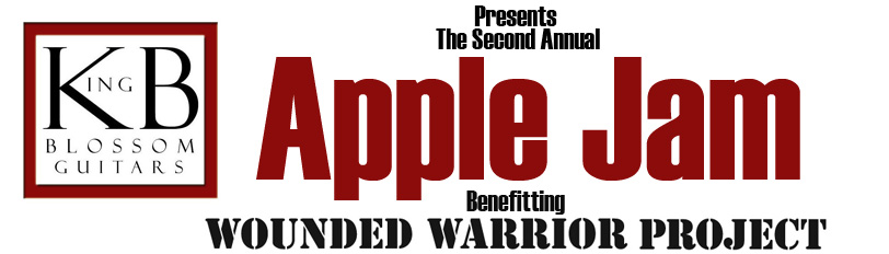 King Blossom Guitars presents the 2nd Annual Apple Jam Benefitting Wounded Warrior Project